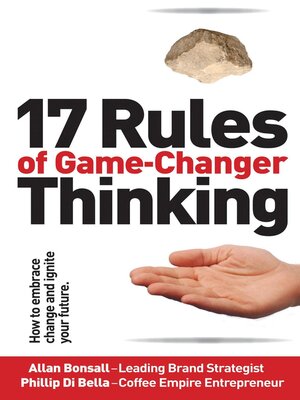 cover image of 17 Rules of Game-Changer Thinking